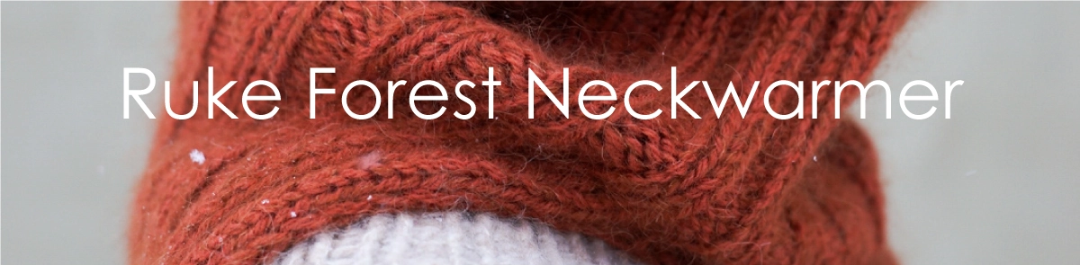 New knitting pattern - Ruke Forest Neckwarmer